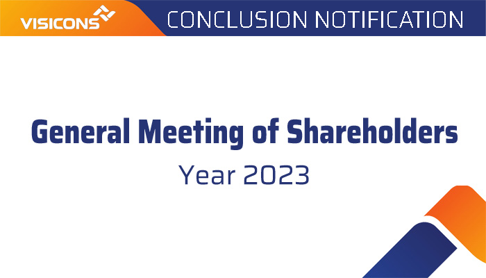 Information disclosure: Convene the 2023 Annual General Meeting of Shareholders; Last registration date to exercise the right to attend the Annual General Meeting of Shareholders for VISICONS . Company 