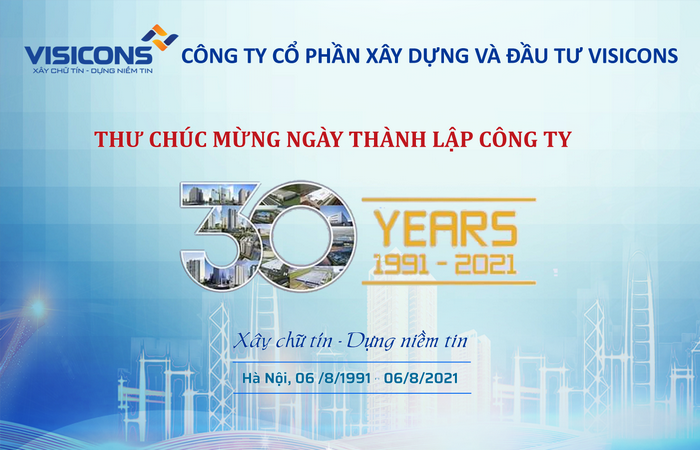 Thư chúc mừng Nhân dịp kỷ niệm 30 Năm ngày thành lập Công ty cổ phần Xây dựng và Đầu tư Visicons của Ban lãnh đạo Công ty 